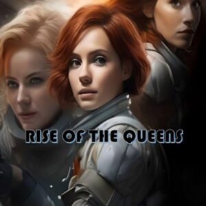 Rise Of The Queens (Dark is the hour) Book 4
