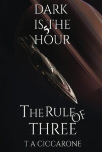 The Rule Of Three (Dark is the hour) Book 5