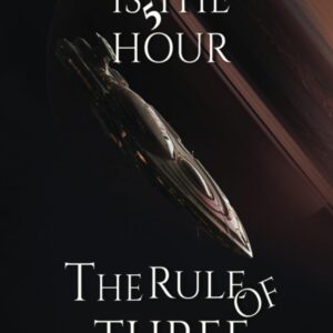 The Rule Of Three (Dark is the hour) Book 5