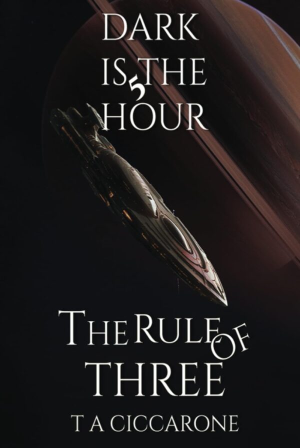 The Rule Of Three (Dark is the hour) Book 5