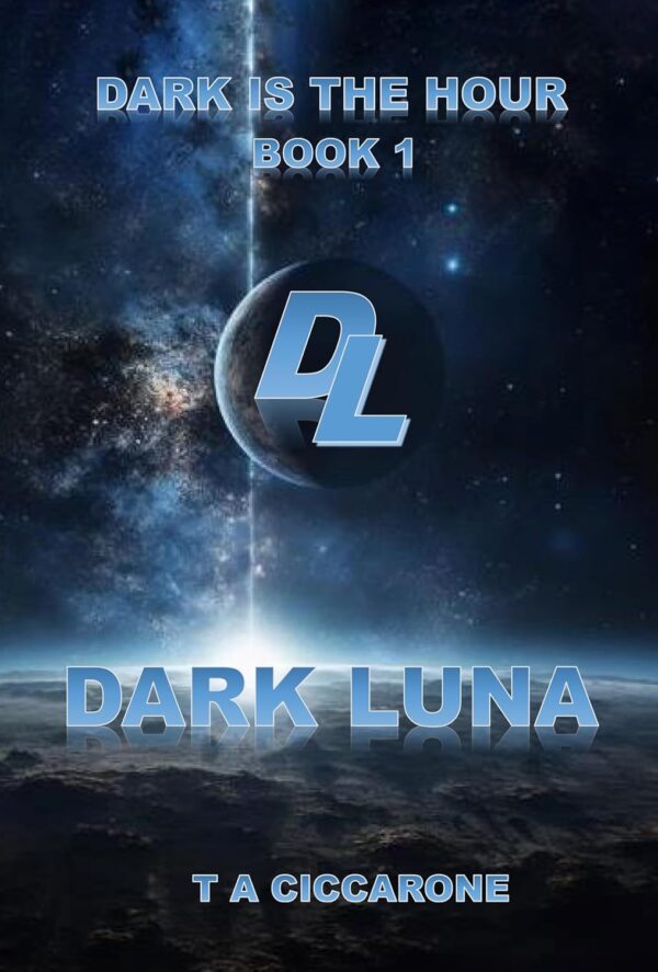 Dark Luna (Dark is the hour) Book 1