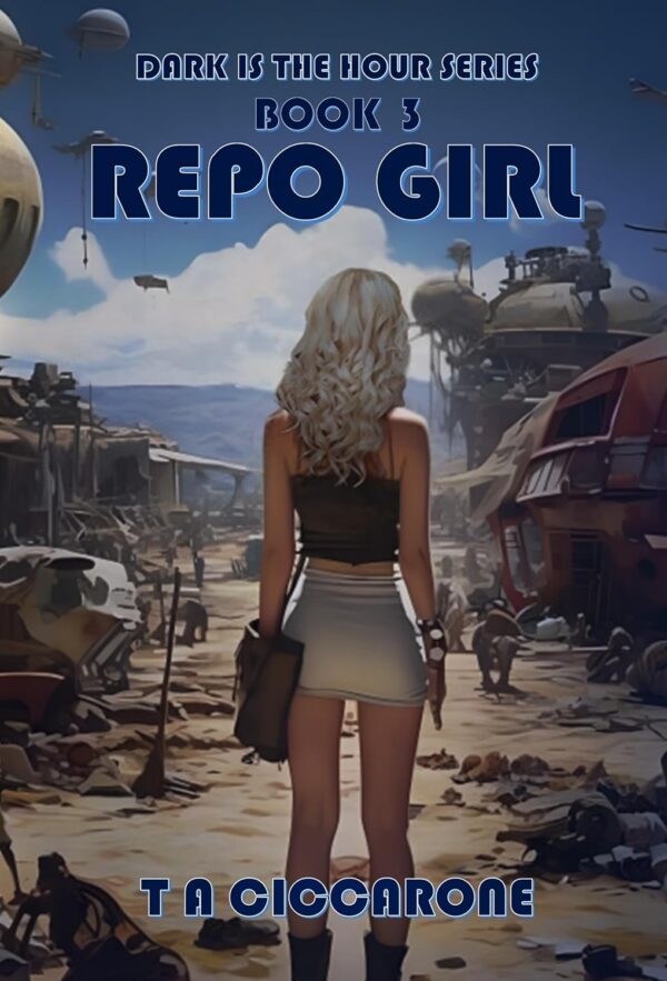 Repo Girl (Dark is the hour) Book 3